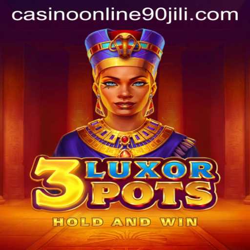 Exploring the World of 3LuxorPots and 90 Jili Online Casino
