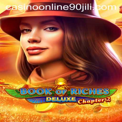 Discover the Thrills of Book of Riches Deluxe Chapter 2 at 90 Jili Online Casino