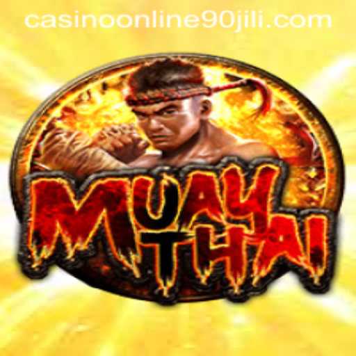 Exploring the Dynamics of MuayThai and 90 Jili Online Casino